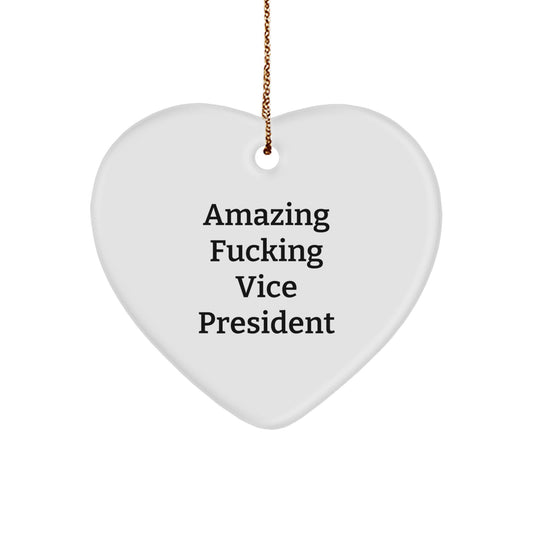 Funny Vice President Heart Ornaments Gifts from Friends, Vice President Christmas Unique Gifts, Heart Shaped Vice President Ornaments Quote 'Amazing F--king Vice President' Gifts for Vice President - Image 1
