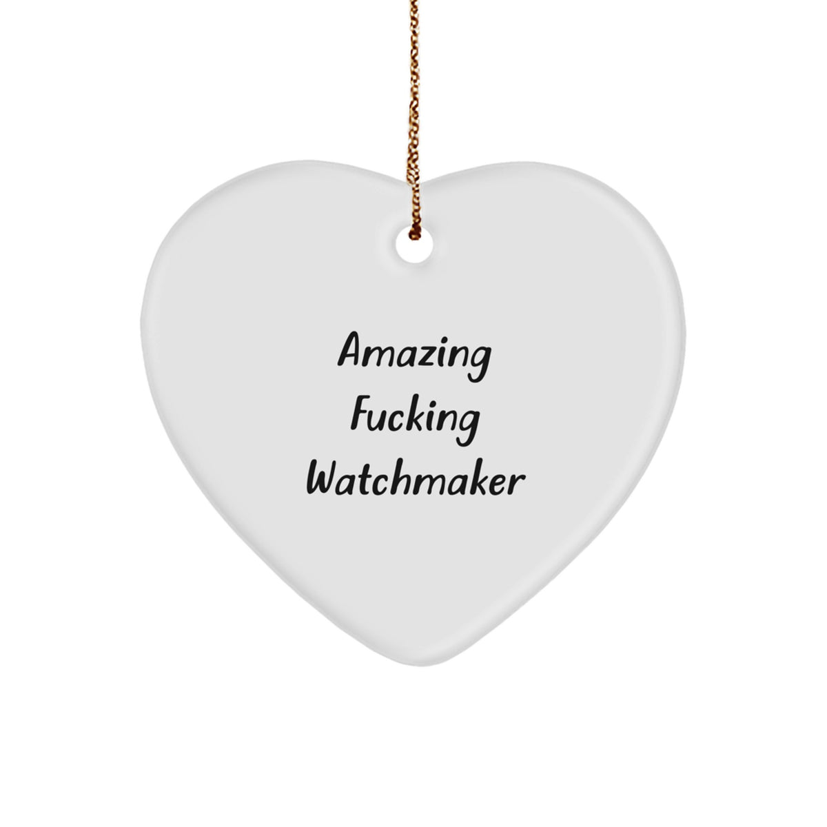 Funny Watchmaker Gifts from Men to Friends or Coworkers - Heart Ornament for Christmas Unique Gifts - Image 1