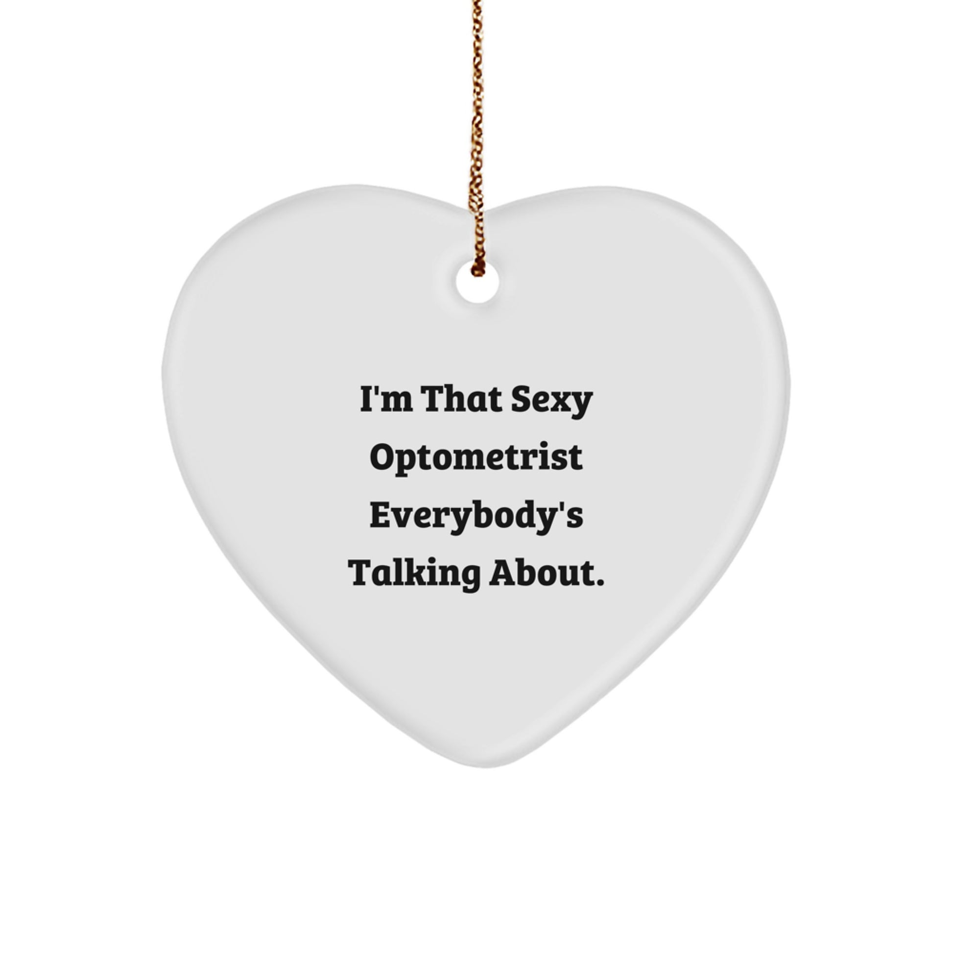 Optometrist Gifts from Men to Optometrist Friends Funny Heart Ornament, Christmas Unique Gifts for Women - Image 1