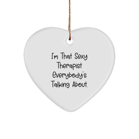 Funny Therapist Christmas Unique Gifts - Sexy Therapist Ornament, Heart Shaped MDF Decoration, Gifts from Friends, Coworkers, or Family - Image 1