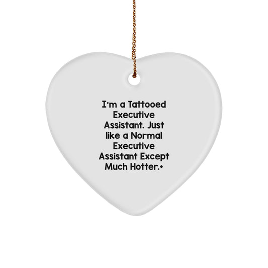 Hotter Executive Assistant Gifts for Women Friends Family - I'm a Tattooed Executive Assistant Gift, Funny Quote Heart Ornament, Christmas Unique Gifts from Friends - Image 1