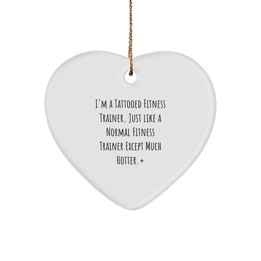 Funny, Fitness Trainer Gifts, Heart Ornament, Unique Christmas Unique Gifts from Friends to Fitness Trainer Men - Image 1
