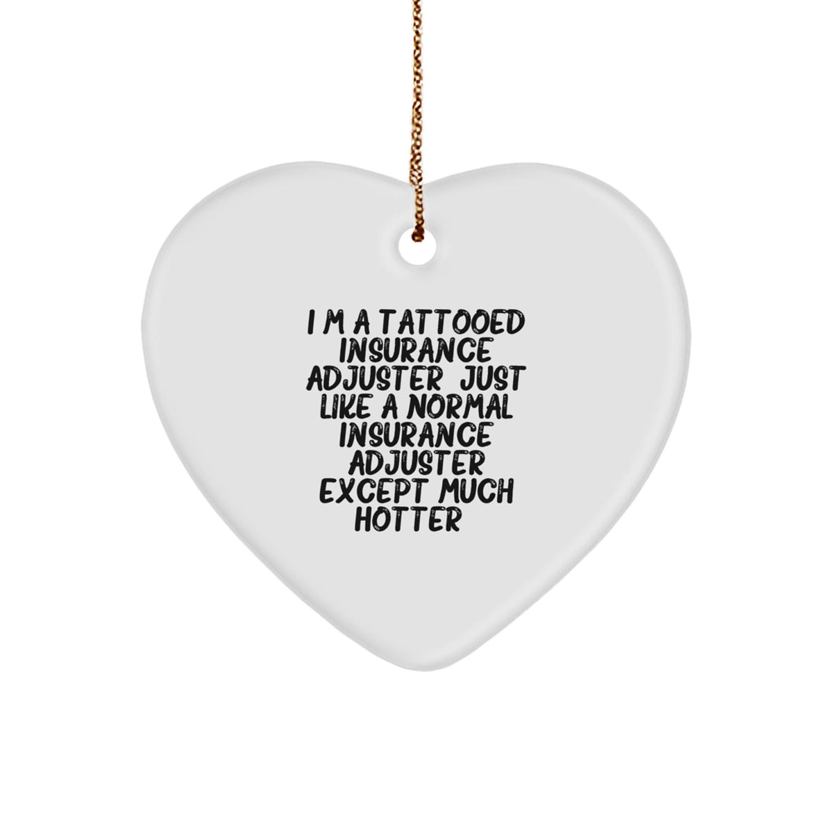 Funny Heart Ornament Gifts from Friends for Insurance Adjuster Men, Christmas Unique Ornaments for Insurance Adjuster, Heart Shaped Decorative Items - Image 1