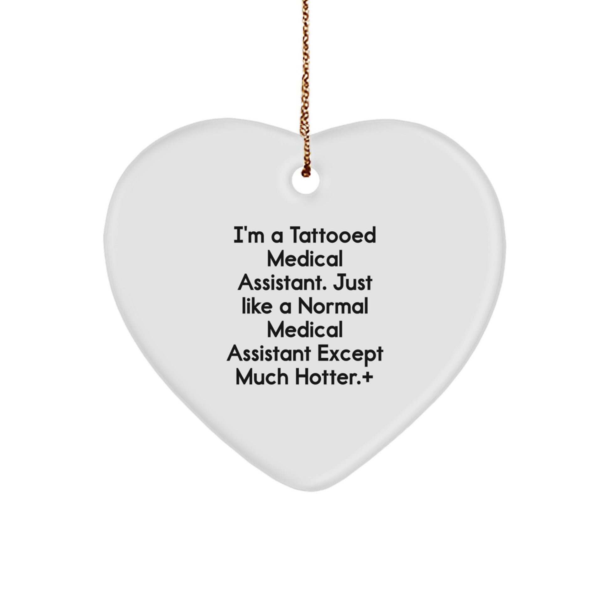 Funny Medical Assistant Gifts, Hotter Heart Ornament for Christmas, Unique Gifts from Friends to Medical Assistant Coworkers - Image 1