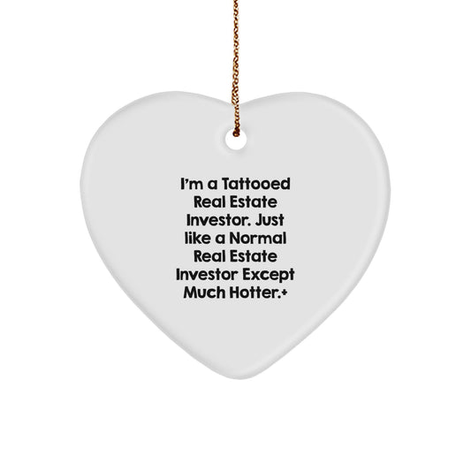 Gifts from Friends - Funny Real Estate Investor Heart Ornament, Perfect for Christmas Unique Gifts for Real Estate Investors, Unique and Humorous Decor - Image 1