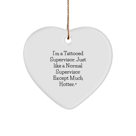 Funny Supervisor Heart Ornament, A Great Gift from Friends or Coworkers to Supervisor Men, Supervisor Women, or Supervisor for Christmas Unique Gifts - Image 1