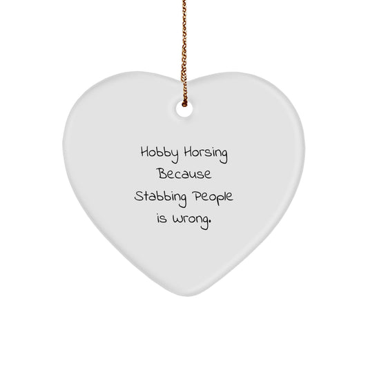 Hobby Horsing Heart Ornament Funny Quote Gifts from Family - Image 1
