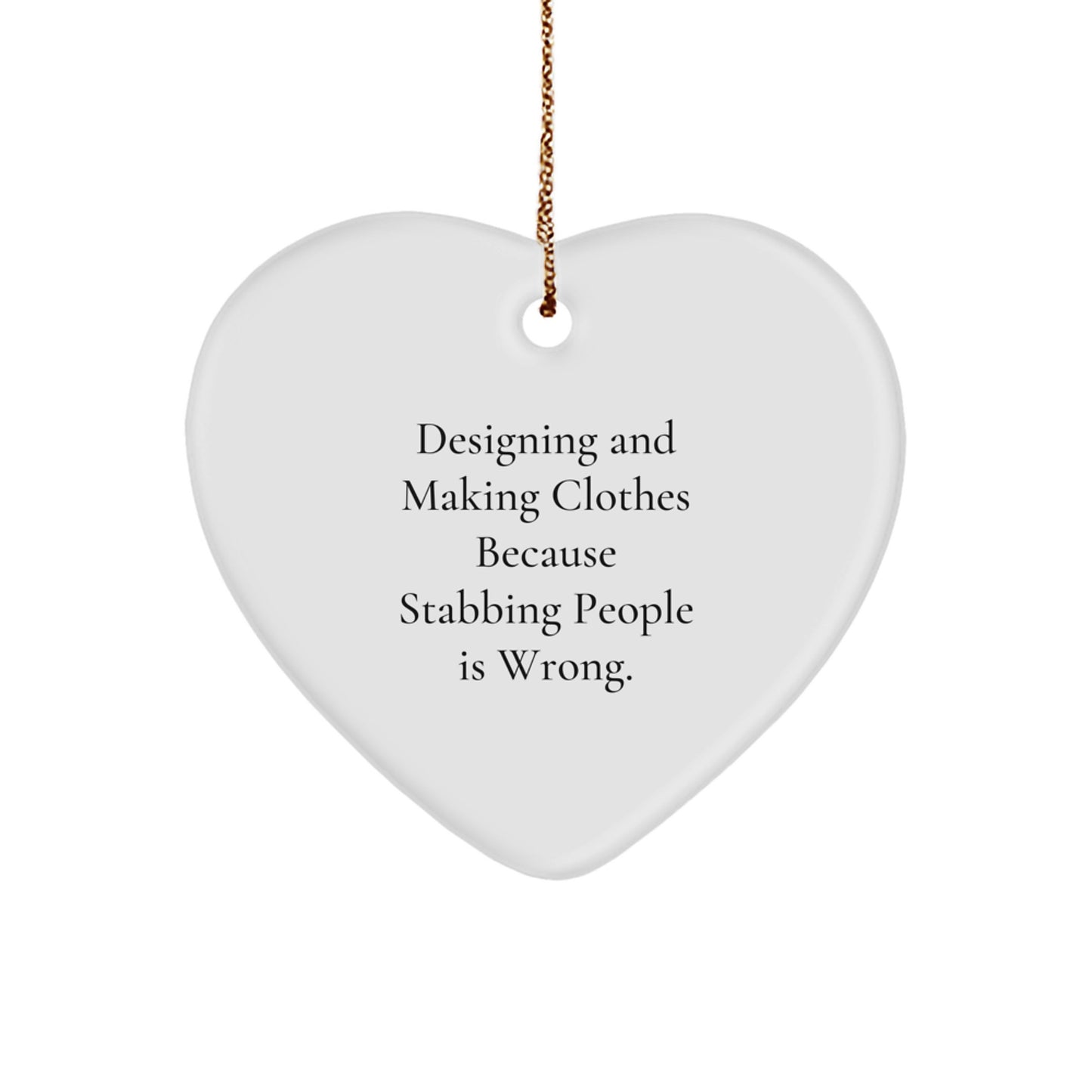 Funny Heart Ornament Gifts from Friends and Family for Designing and Making Clothes Enthusiasts, Christmas Unique Decorations - Image 1