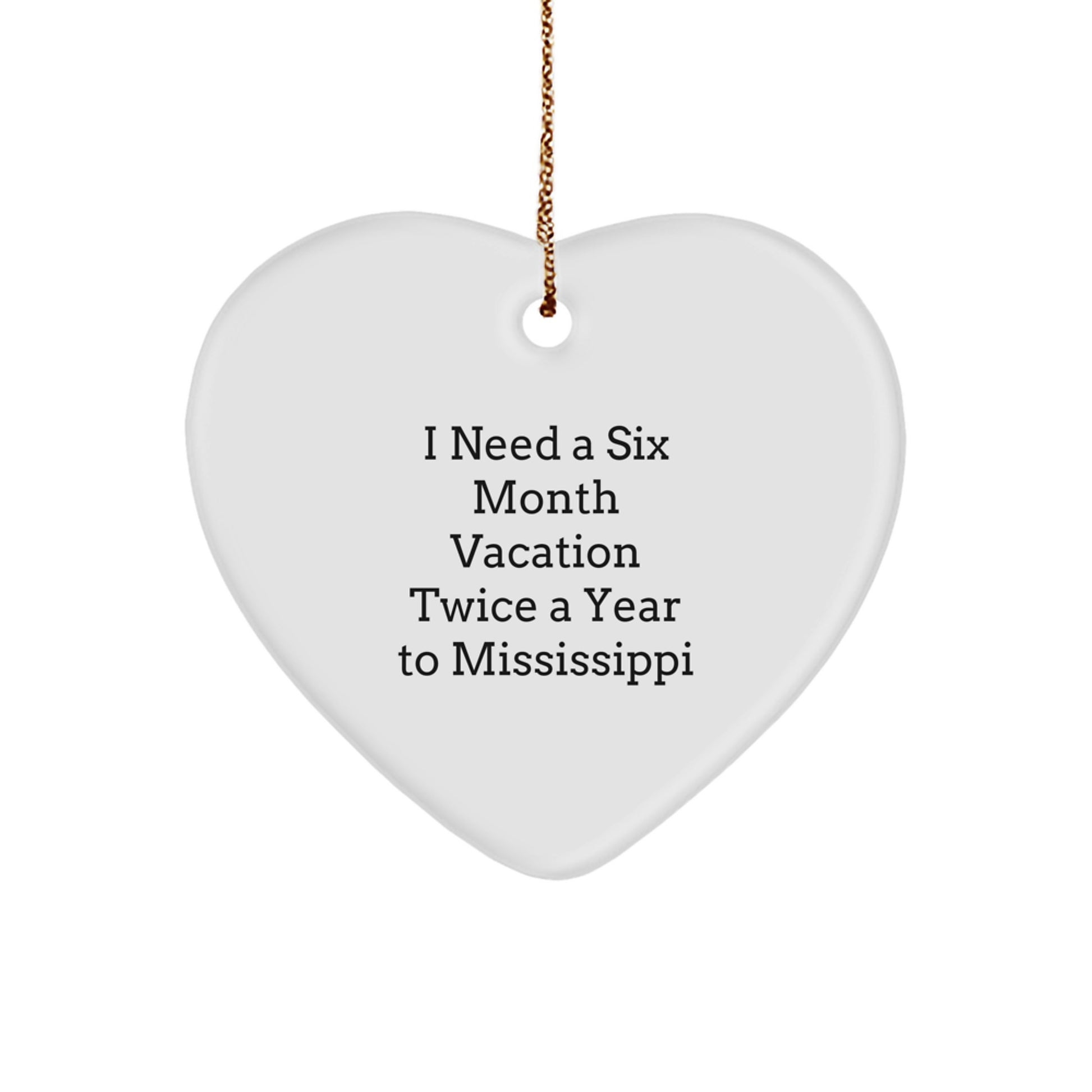 Mississippi Heart Ornament, Funny Quote, Gifts for Mississippi Lover, Unique Gifts from Friends, Christmas Unique Gifts for Family - Image 1
