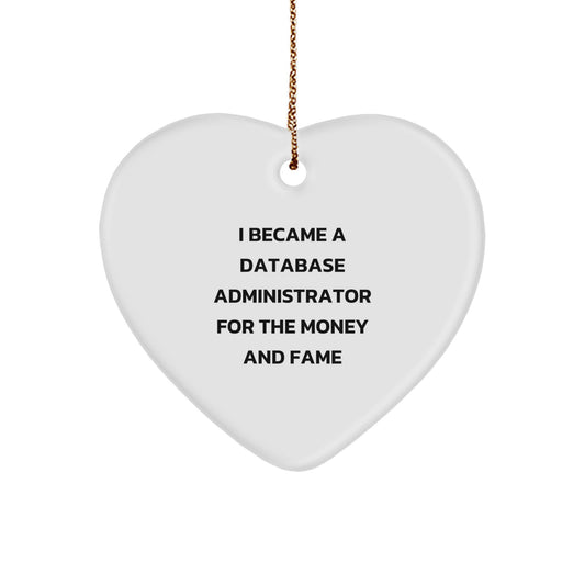 Funny Quote Heart Ornament for Database Administrator Gifts from Friends and Family - Christmas Unique Decoration - Image 1