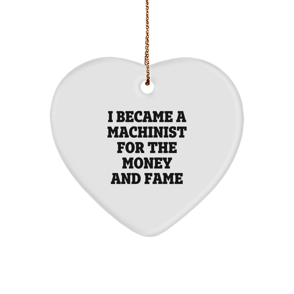Funny Machinist Gifts, Heart Ornament For Machinist Men and Women, Christmas Unique Gifts from Friends, Family, Coworkers - Image 1