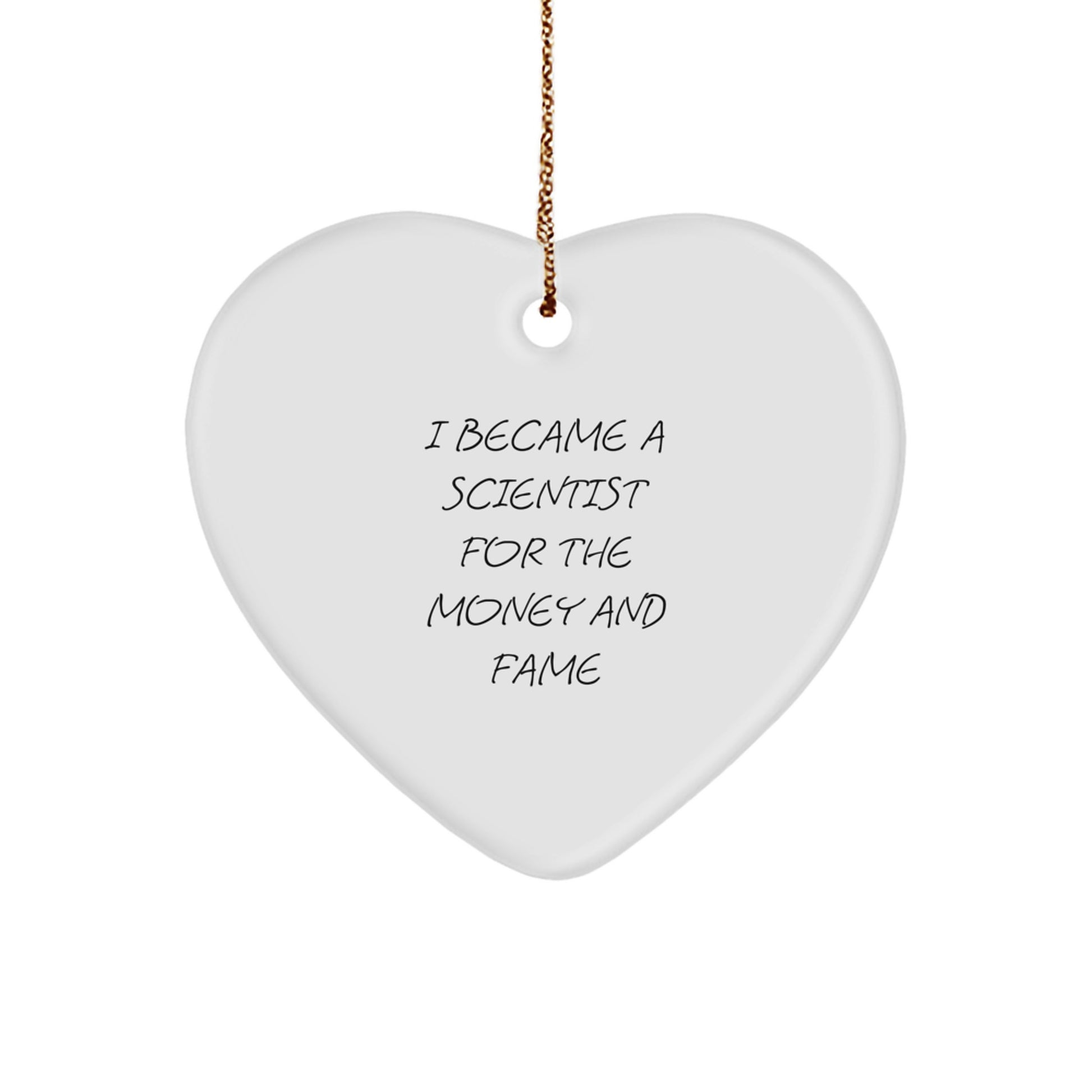 Funny Scientist Quote Heart Ornament Gifts from Friends to Family for Christmas Unique - Image 1
