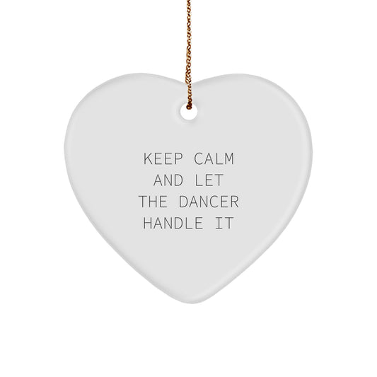 Dancer Heart Ornament Funny Quote Gifts from Men to Dancer Friends for Christmas - Image 1