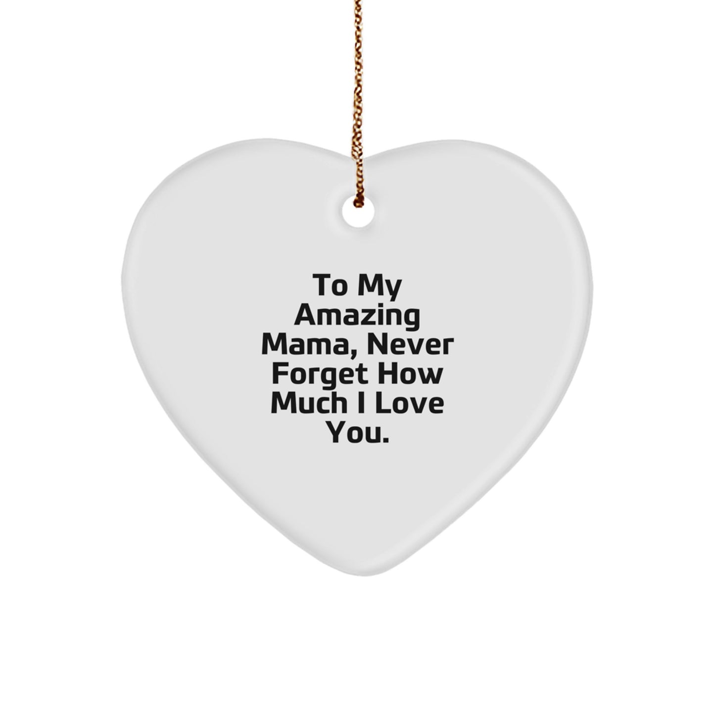 Funny Mama Heart Ornament Gifts from Men to Mama on Christmas Unique Gifts - Image 1