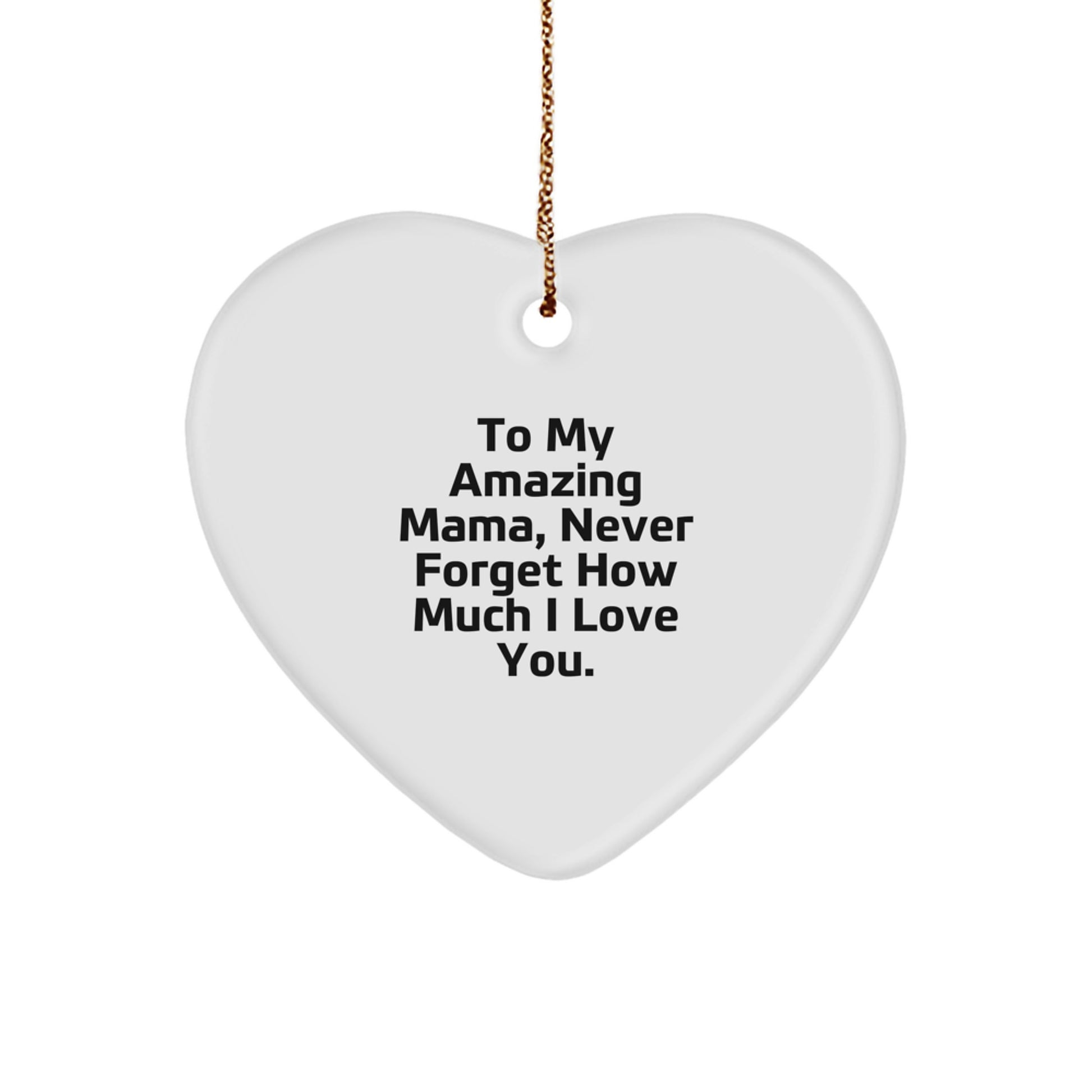 Funny Mama Heart Ornament Gifts from Men to Mama on Christmas Unique Gifts - Image 1