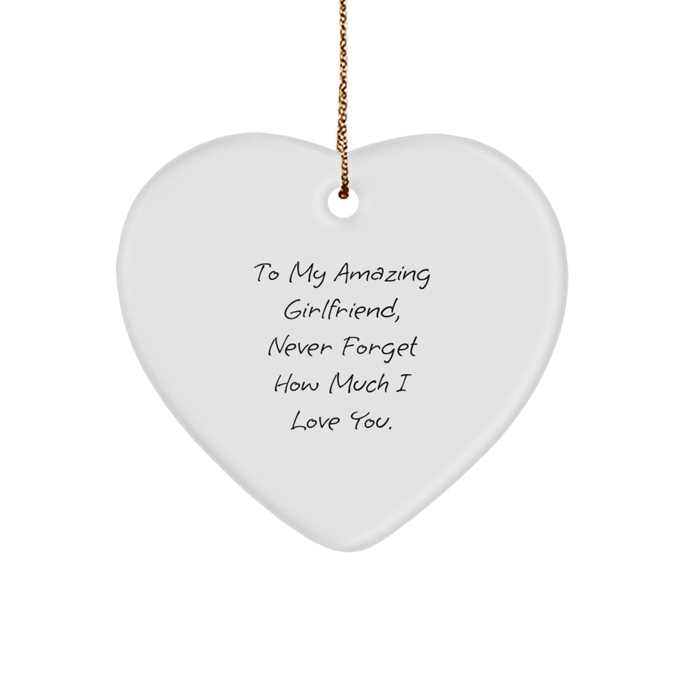 Funny Sweetheart Gifts from Men - Heart Ornament for Sweetheart - 'To My Amazing Sweetheart, Never Forget How Much I Love You.' - Image 1