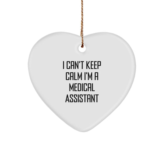 Funny Medical Assistant Gifts from Friends for Christmas, Heart Ornament, 'I Can't Keep Calm I'm A Medical Assistant' Quote - Image 1