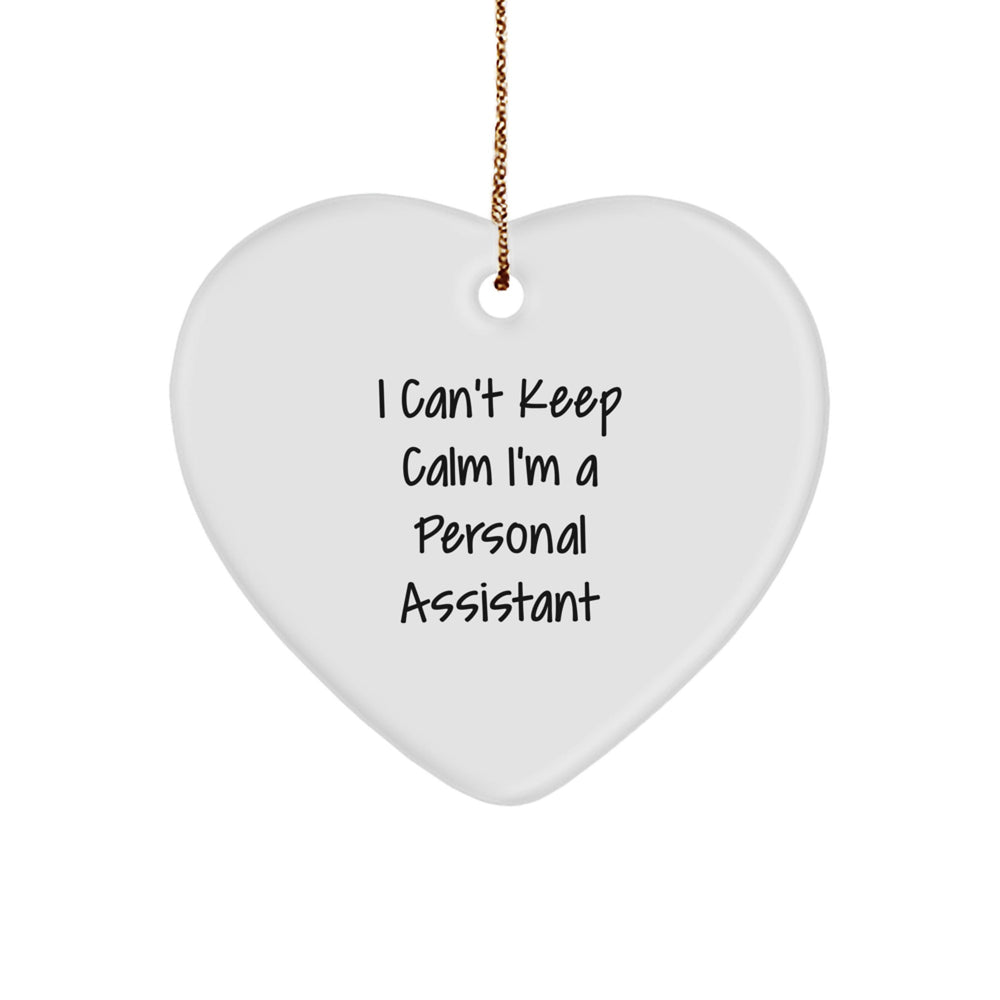 Funny Personal Assistant Heart Ornament Gifts from Friends - I'm A Personal Assistant Christmas Unique Gifts - Image 1