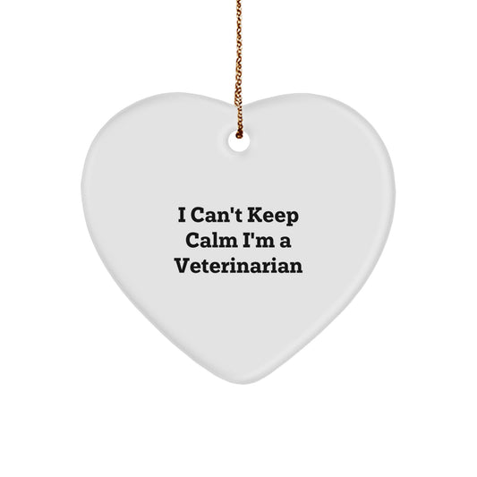 Funny Veterinarian Gifts, I Can't Keep Calm Heart Ornament for Christmas Unique Gifts from Friends to Veterinarians - Image 1