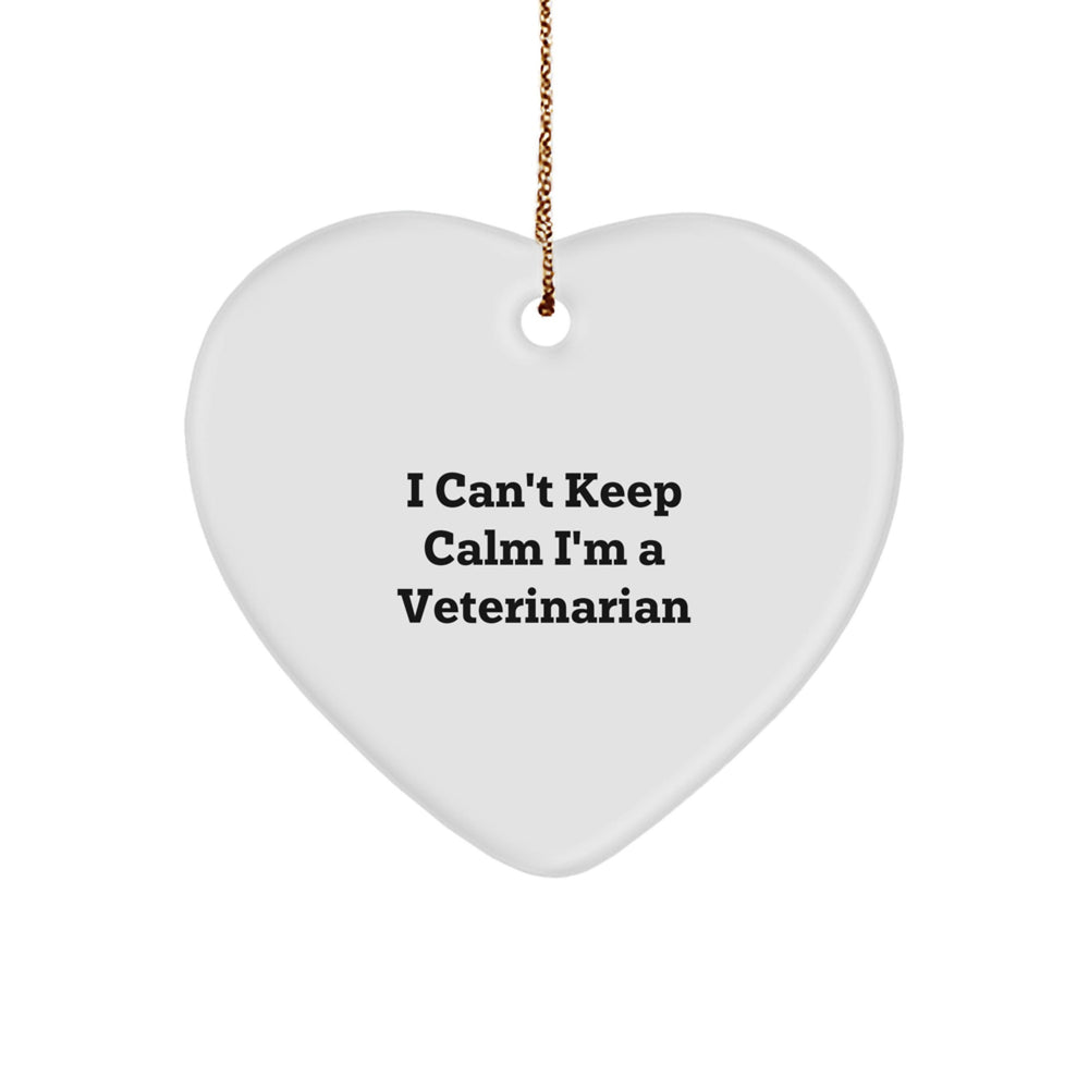 Funny Veterinarian Gifts, I Can't Keep Calm Heart Ornament for Christmas Unique Gifts from Friends to Veterinarians - Image 1
