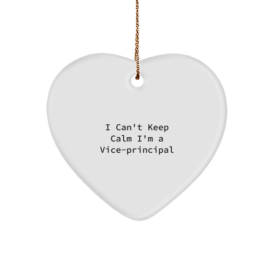 Funny Vice-principal Gifts from Friends - I Can't Keep Calm I'm A Vice-principal Heart Ornament for Vice-principal on Christmas Unique Gifts - Image 1