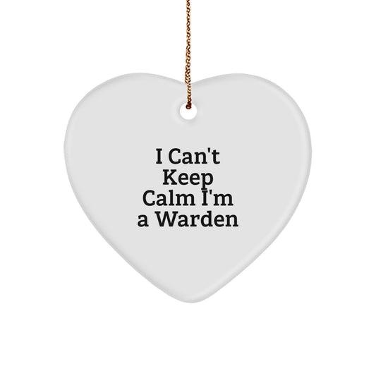 Funny Warden Gifts from Men or Women - I Can't Keep Calm I'm A Warden Heart Ornament for Christmas - Image 1