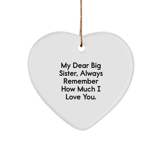 Funny Big Sister Gifts from Men to Little Sister, Heart Ornament with My Dear Big Sister Quote, Christmas Unique Gifts - Image 1