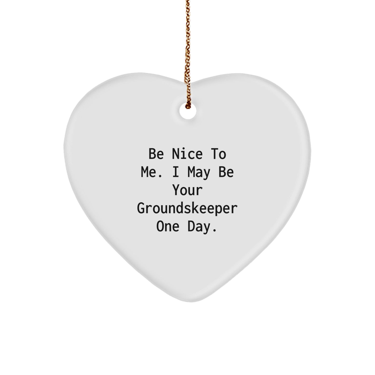Funny groundskeeper Gifts from Men to groundskeeper Heart Ornament for Christmas Unique Presents - Image 1