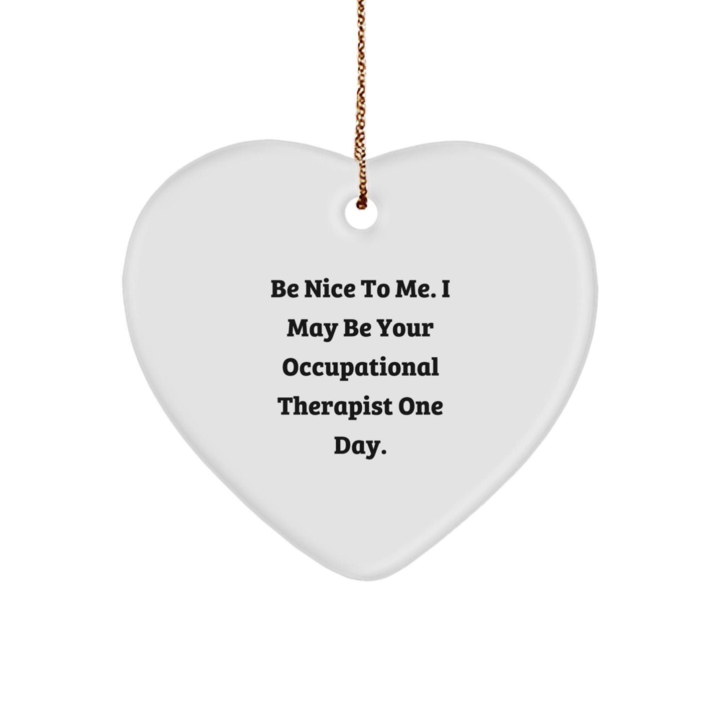 Funny Occupational Therapist Heart Ornament Gifts from Friends, Family, Coworkers for Christmas Unique Presents - Image 1