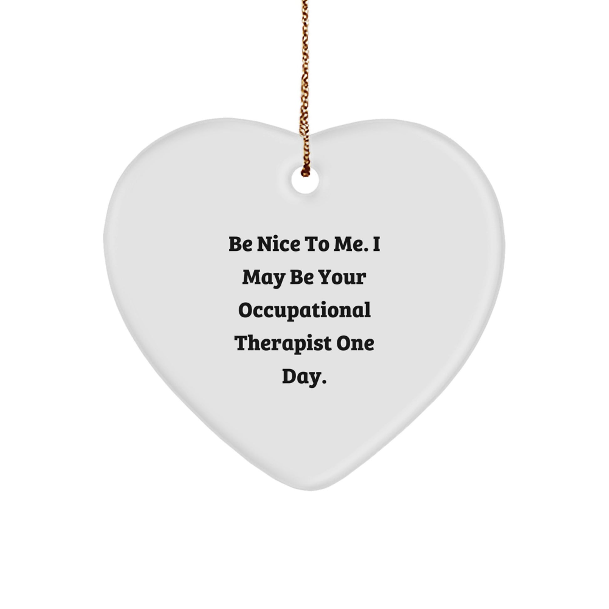 Funny Occupational Therapist Heart Ornament Gifts from Friends, Family, Coworkers for Christmas Unique Presents - Image 1