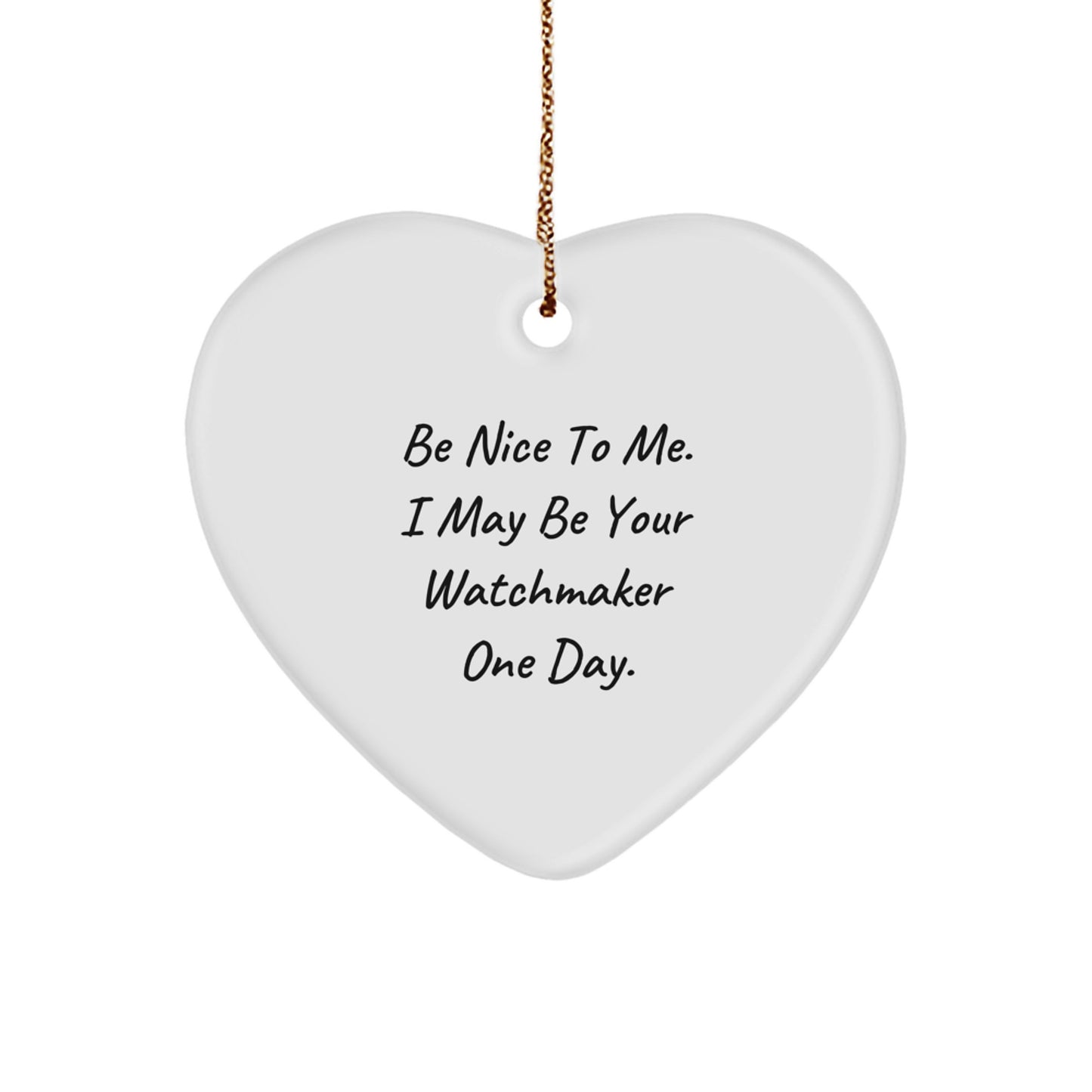 Funny Watchmaker Gifts from Men, Unique Heart Ornaments for Christmas, Gifts for Watchmaker Friends - Image 1