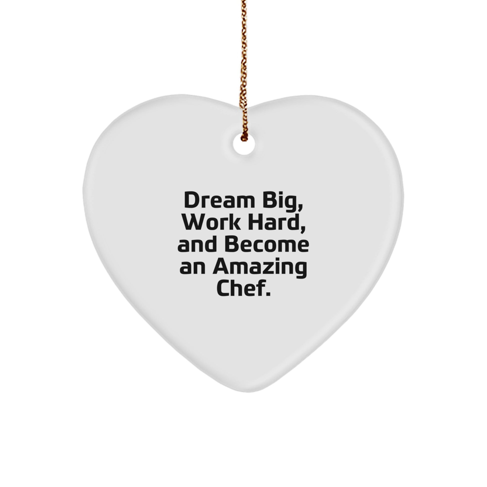Gifts from Men to Chef Friends, Heart Ornament with Dream Big Quote, Christmas Unique Gifts - Image 1