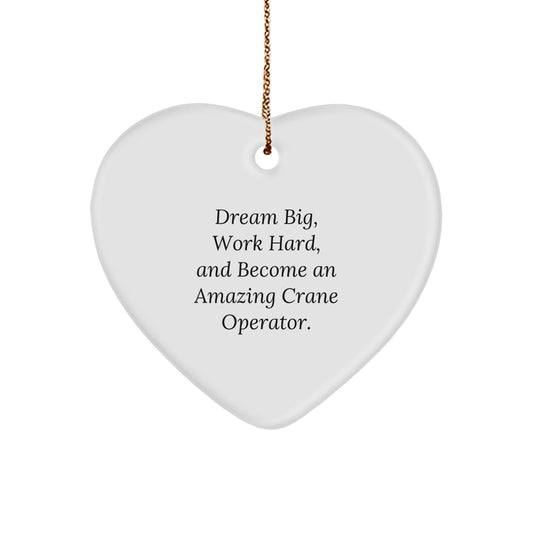 Crane Operator Gifts from Friends, Inspirational Heart Ornament for Men, Women, and Family, 'Dream Big Work Hard' Christmas Unique Gifts - Image 1