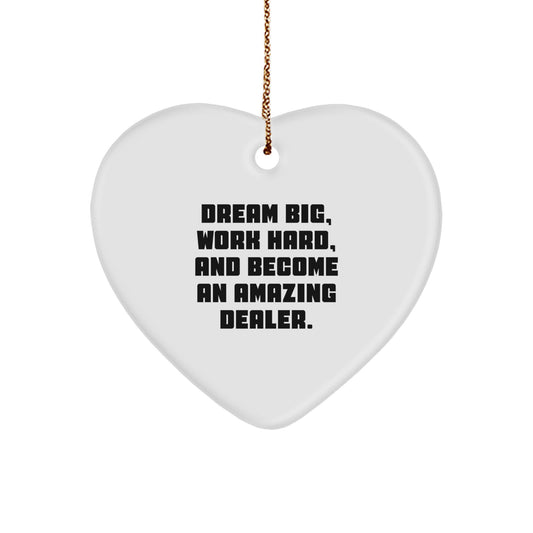 Funny Dealer Christmas Heart Ornament Gifts from Friends and Family with Inspirational 'Dream Big, Work Hard' Quote - Image 1