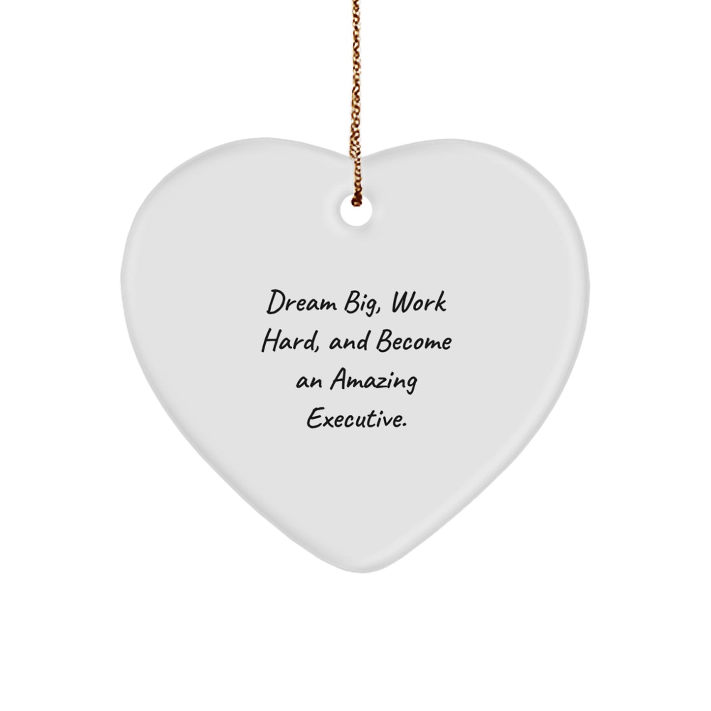Dream Big Executive Heart Ornament Gifts from Men to Executive Friends for Christmas Unique Decorations - Image 1
