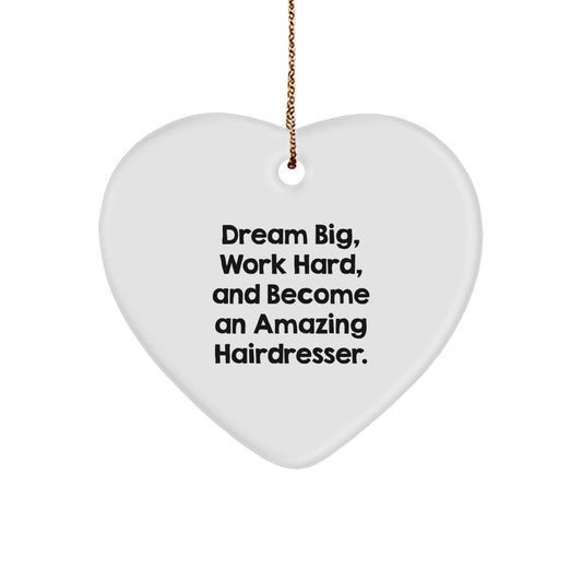 Funny Hairdresser Gifts from Friends for Hairdresser - Heart Ornament with Inspirational Quote - Christmas Unique Gifts - Image 1