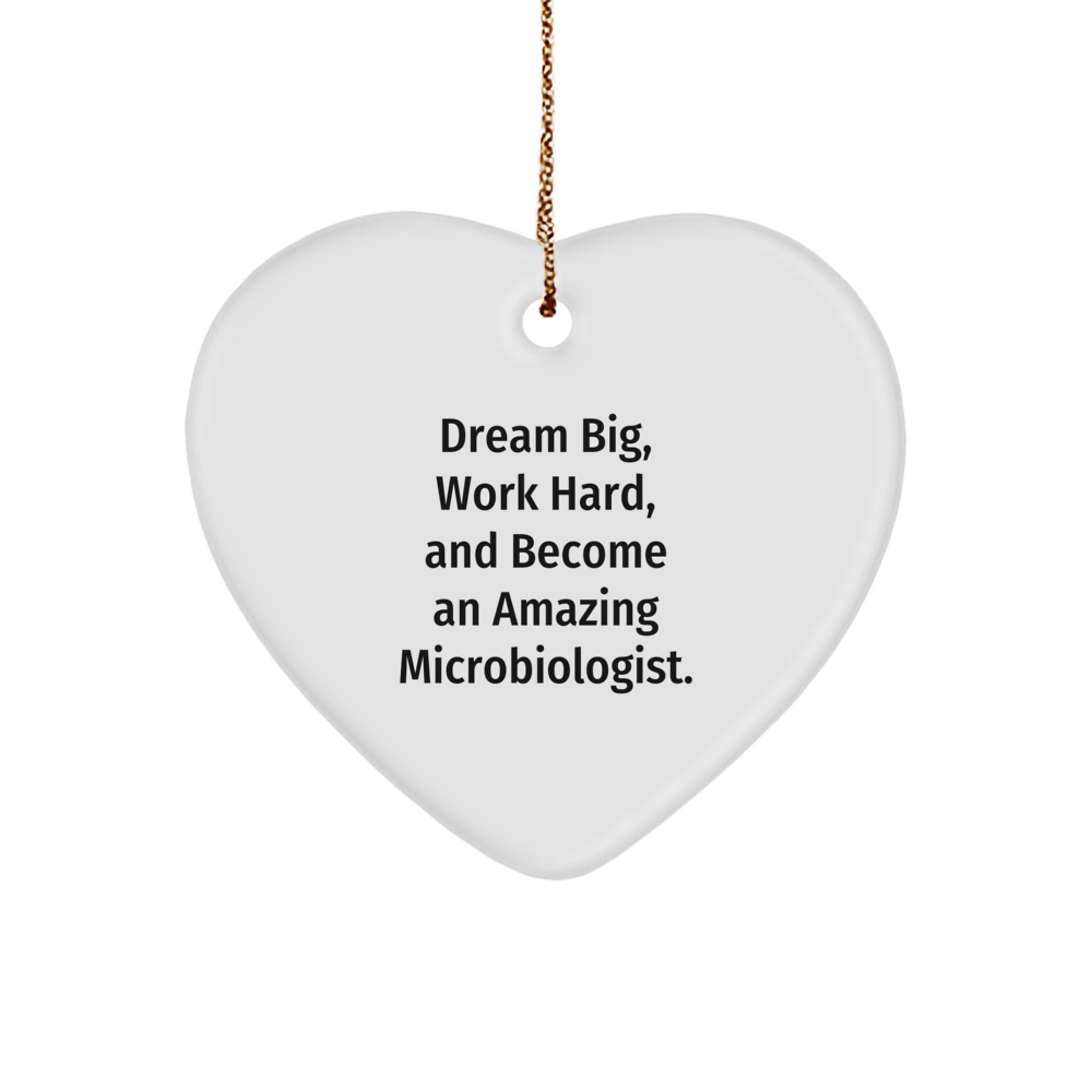 Funny Quotes for Microbiologist Heart Ornament Gifts from Men to Friends - Image 1