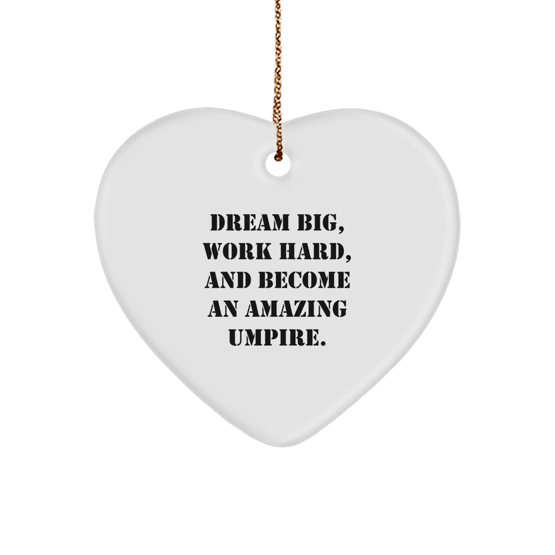 Funny Umpire Gifts for Family, Umpire Heart Ornament with Inspirational Quote, Christmas Unique Gifts - Image 1