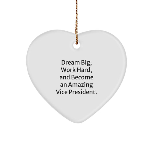 Gifts for Vice President, Inspirational Heart Ornament - 'Dream Big, Work Hard, And Become An Amazing VP' - Christmas Unique Gifts from Friends to Family - Image 1