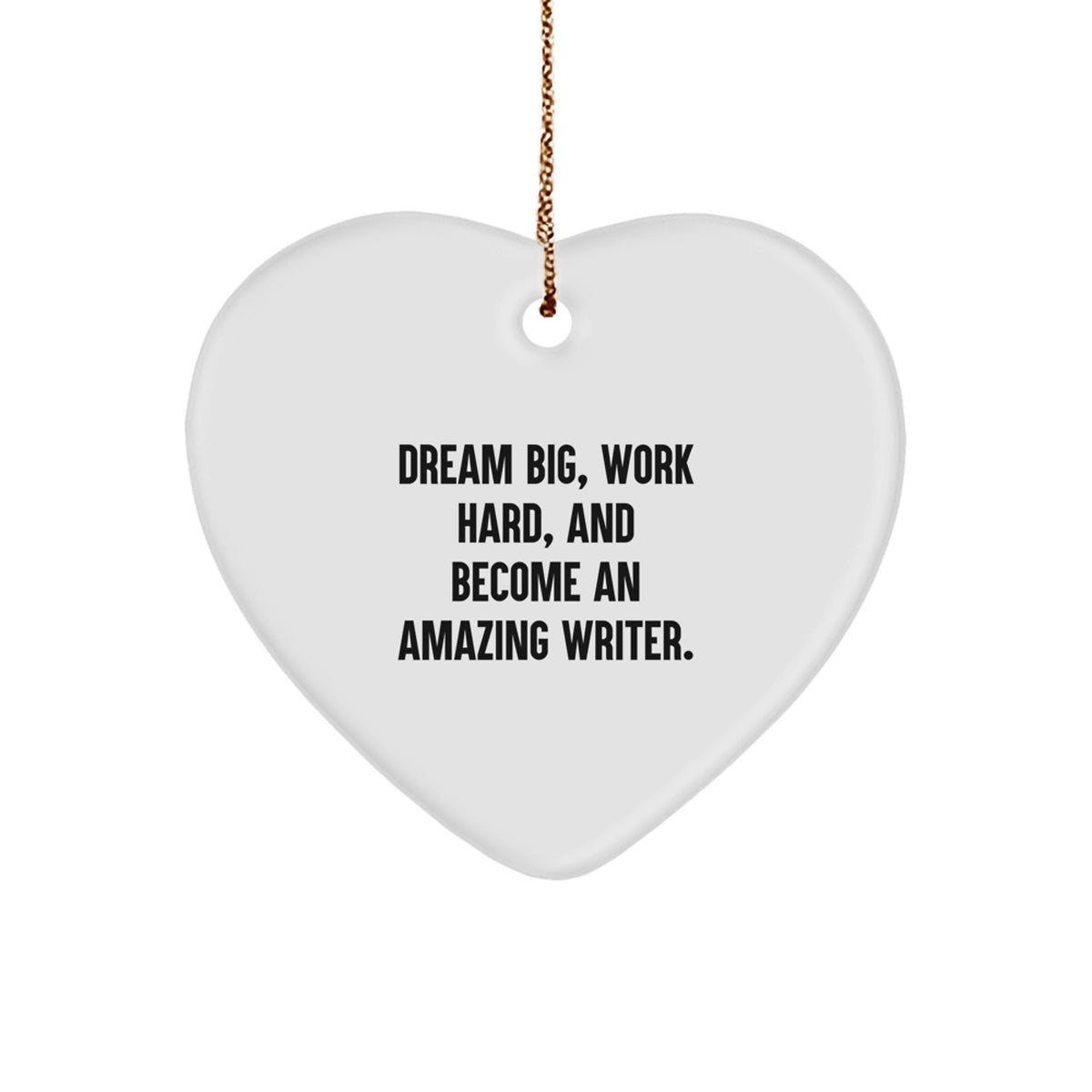 Writer Keepsake Christmas Ornament for Him Gift – Dream Big and - Image 1