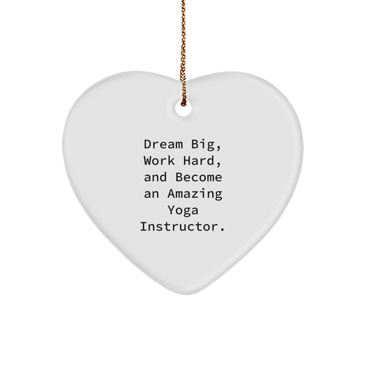 Yoga Instructor Gifts - Dream Big Work Hard Heart Ornament for Men Women Friends - Christmas Unique Gifts from Family - Image 1