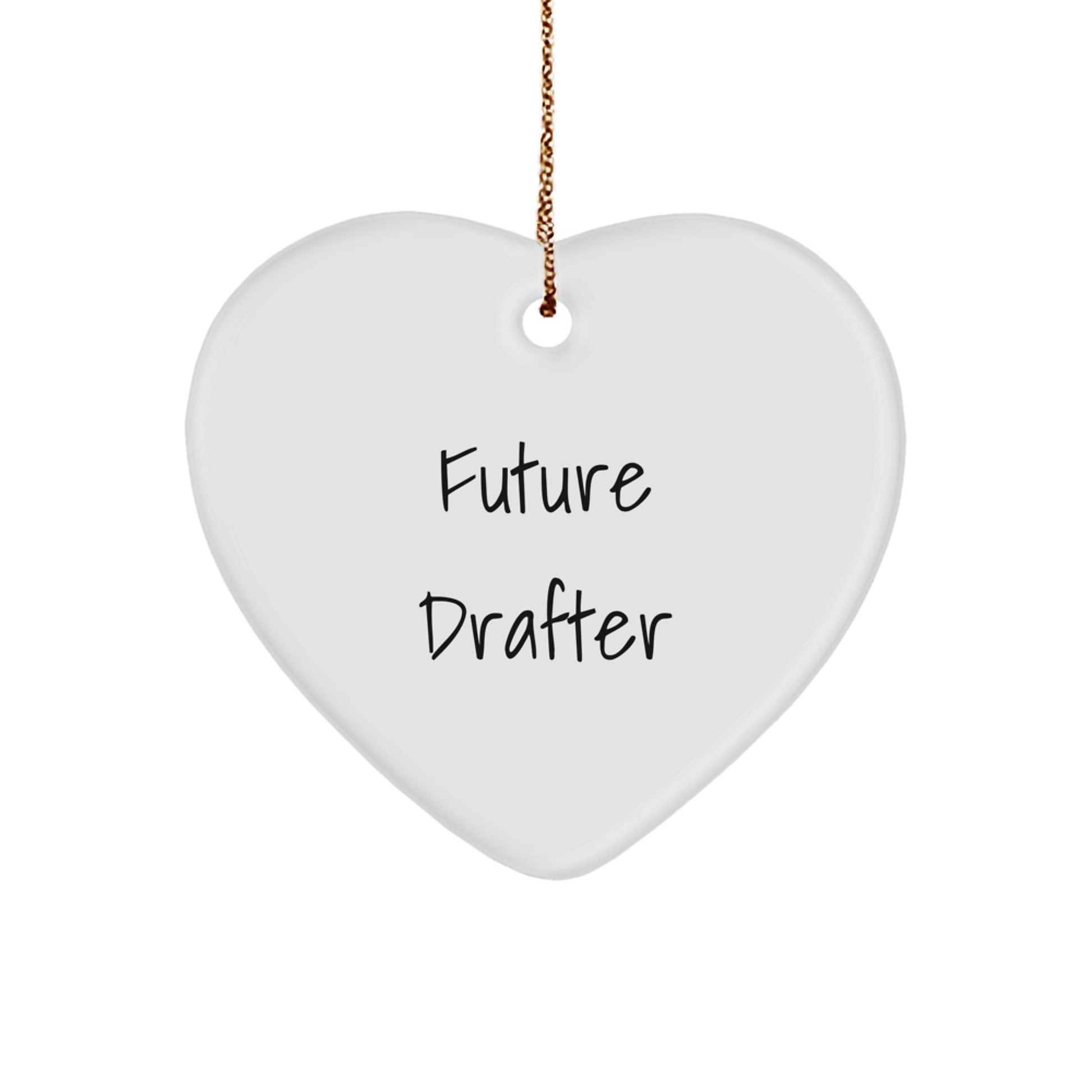 Funny Future Drafter Gifts from Friends, Heart Ornament for Christmas Unique Gifts, 'Future Drafter' Quote Drafter Heart Ornament - Image 1