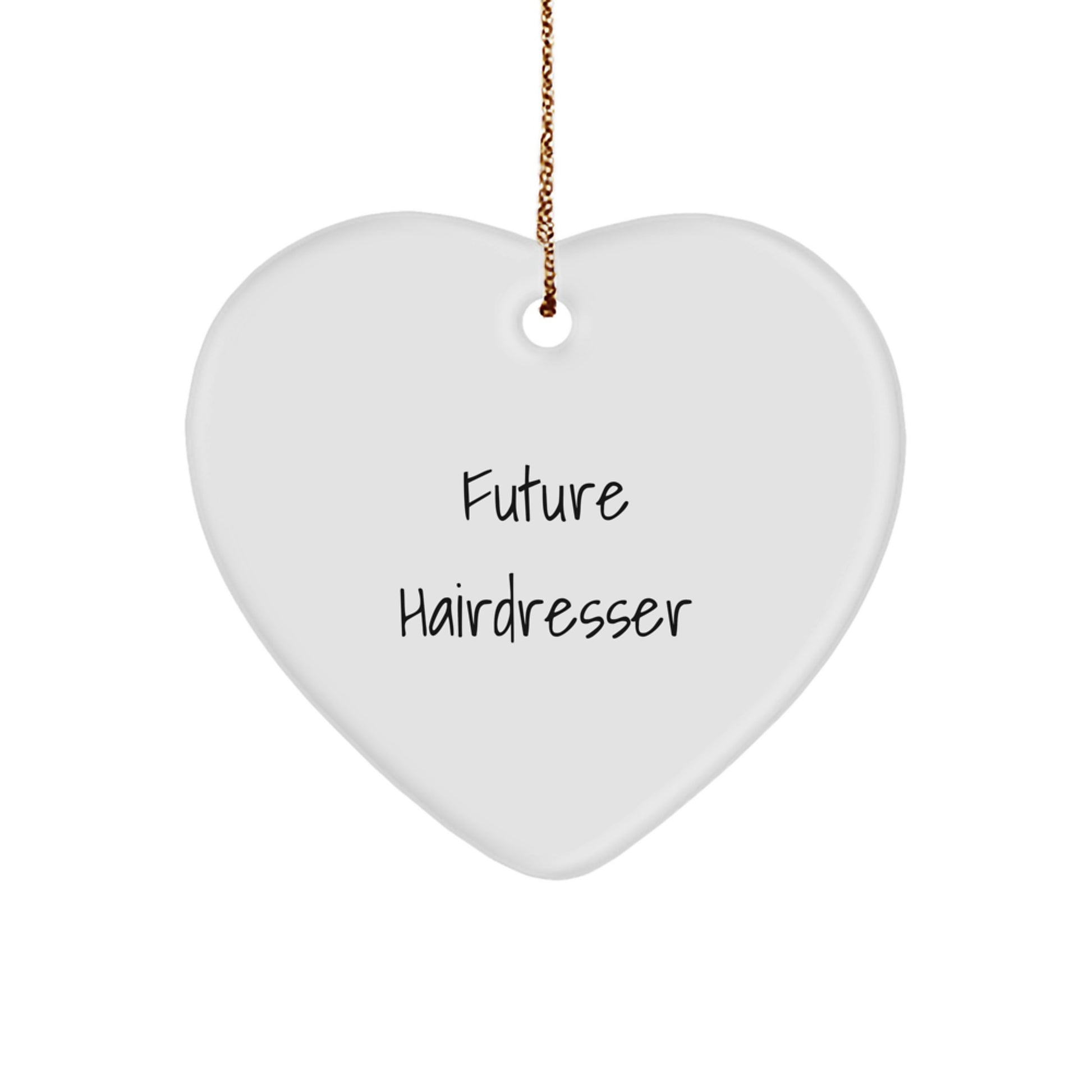 Funny Future Hairdresser Gifts from Family - Heart Ornament for Hairdresser Friends, Unique Christmas Unique Gifts for Hairdresser - Image 1