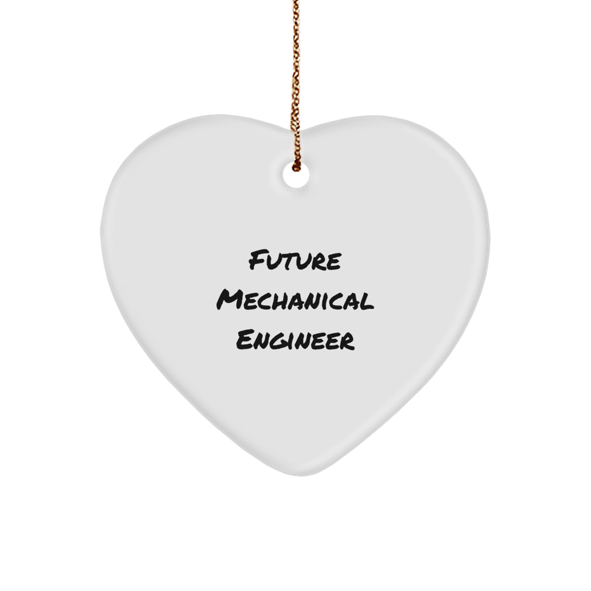 Funny Future Mechanical Engineer Gifts from Mom to Mechanical Engineer - Heart Ornament, Christmas Unique Gifts - Image 1