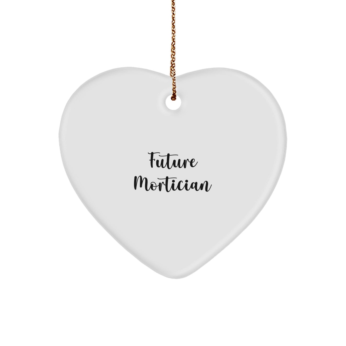 Funny Mortician Gifts from Friends for Mortician - Heart Ornament, Christmas Unique Gifts for Future Mortician Men and Women - Image 1