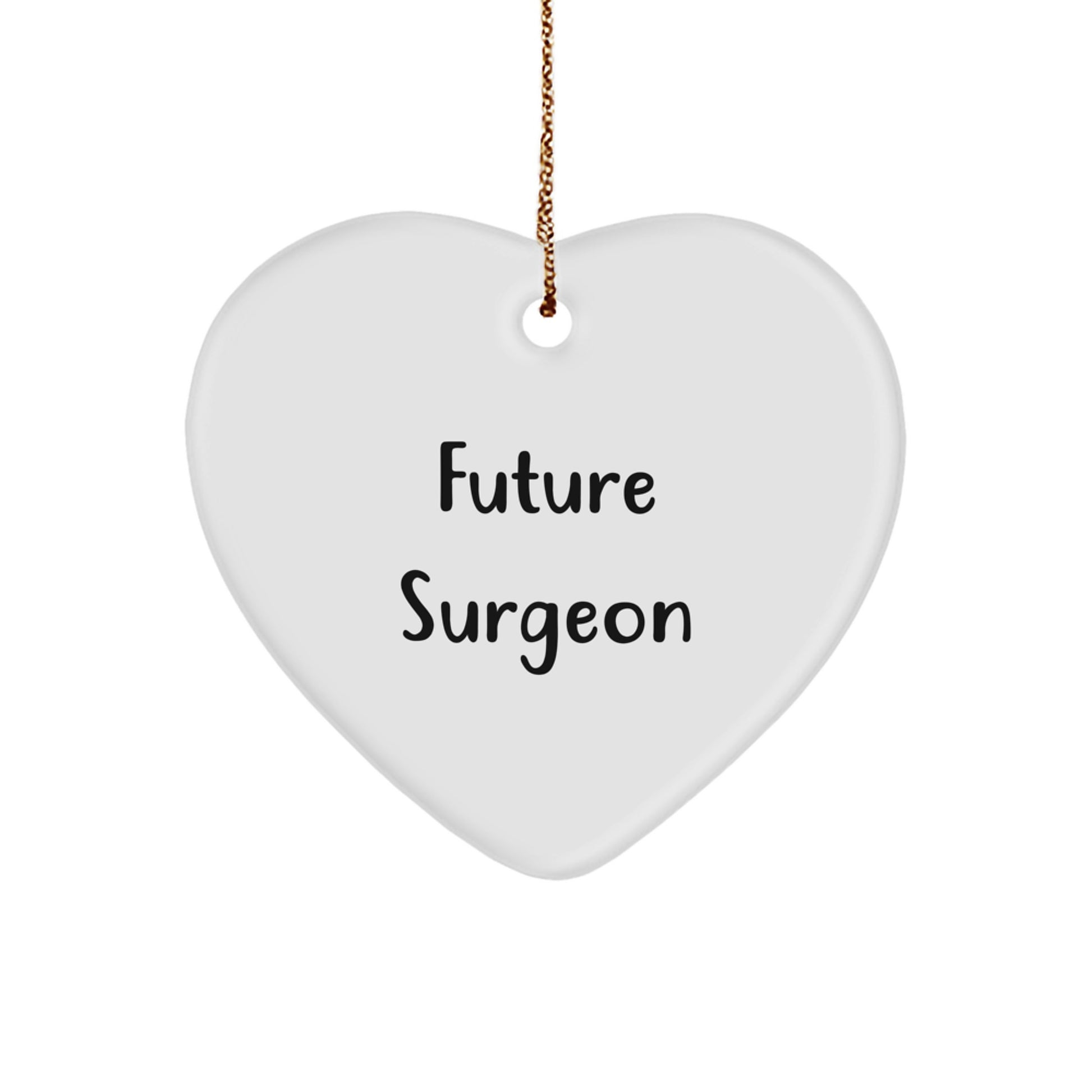 Funny Future Surgeon Heart Ornament Gifts from Men to Friends, Heart Shaped Christmas Unique Gifts for Surgeon, Inspirational Surgeon Christmas Decoration - Image 1