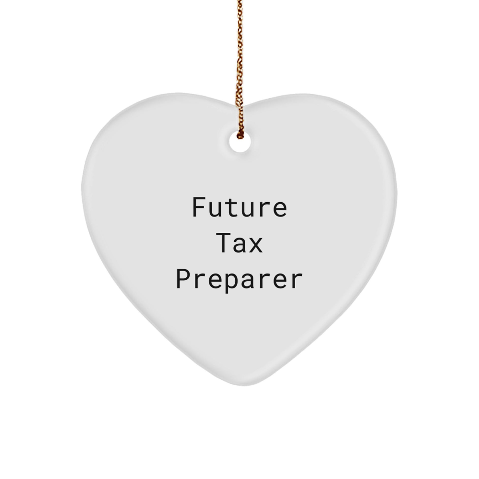 Funny Future Tax Preparer Gifts from Family to Tax Preparer Heart Ornament, Christmas Unique Gifts for Tax Preparer - Image 1