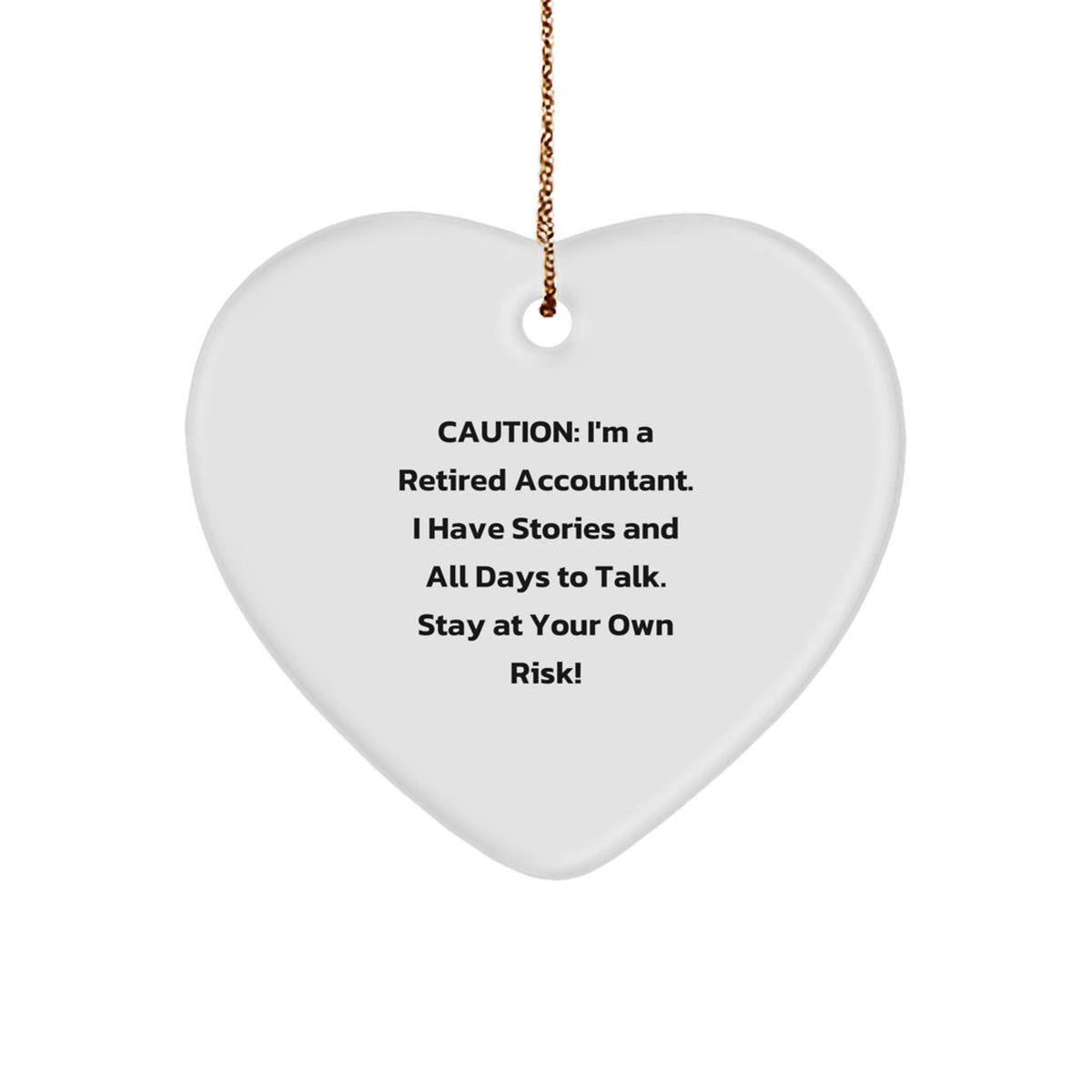 Accountant Heart Ornament for Family Christmas Unique Gift Stay at Own Risk - Image 1