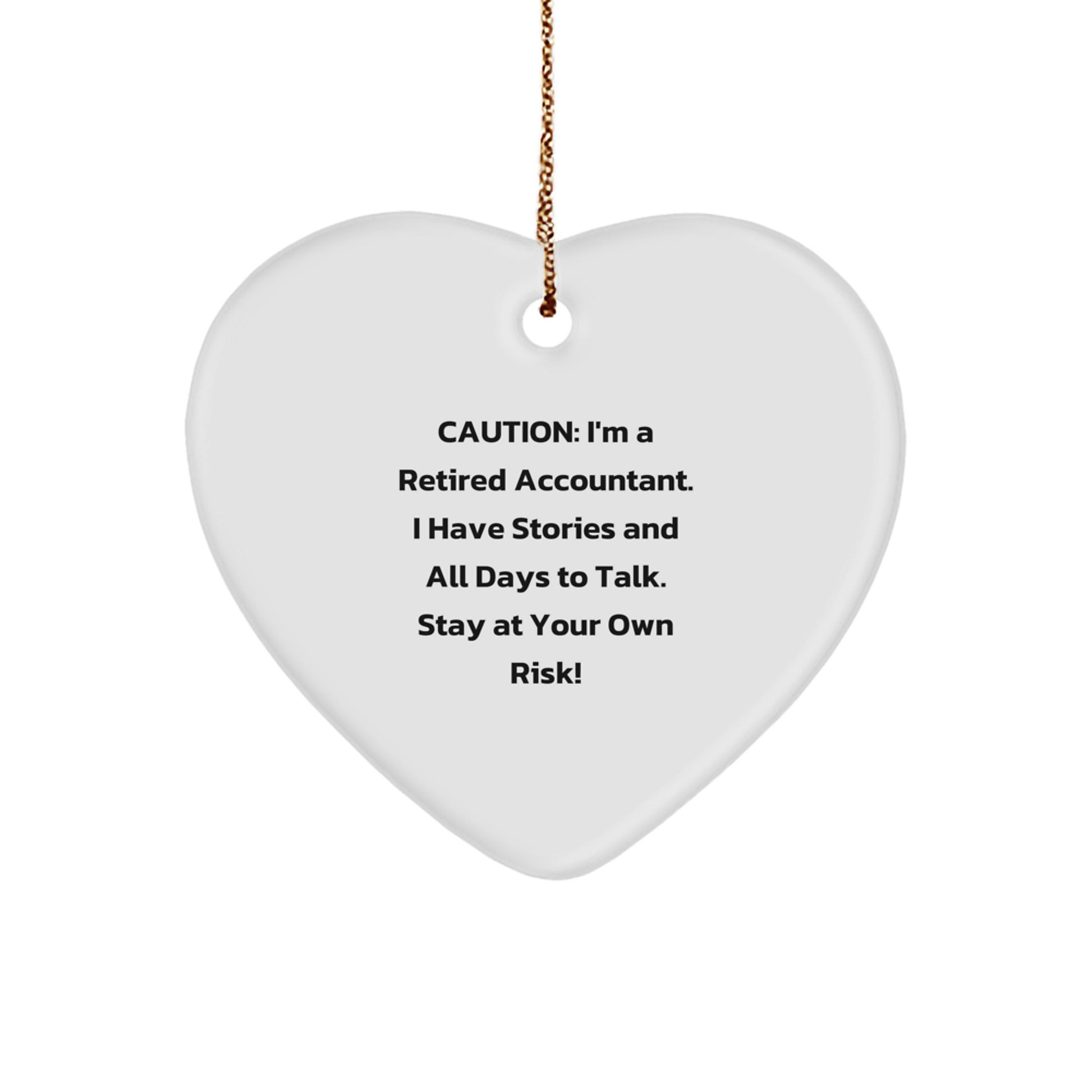 Accountant Heart Ornament for Family Christmas Unique Gift Stay at Own Risk - Image 1
