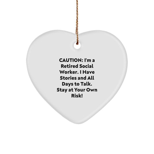 Funny Social Worker Gifts from Friends, Heart Ornament for Social Worker Christmas Unique Gifts, I'm A Retired Social Worker, Stay At Your Own Risk! - Image 1